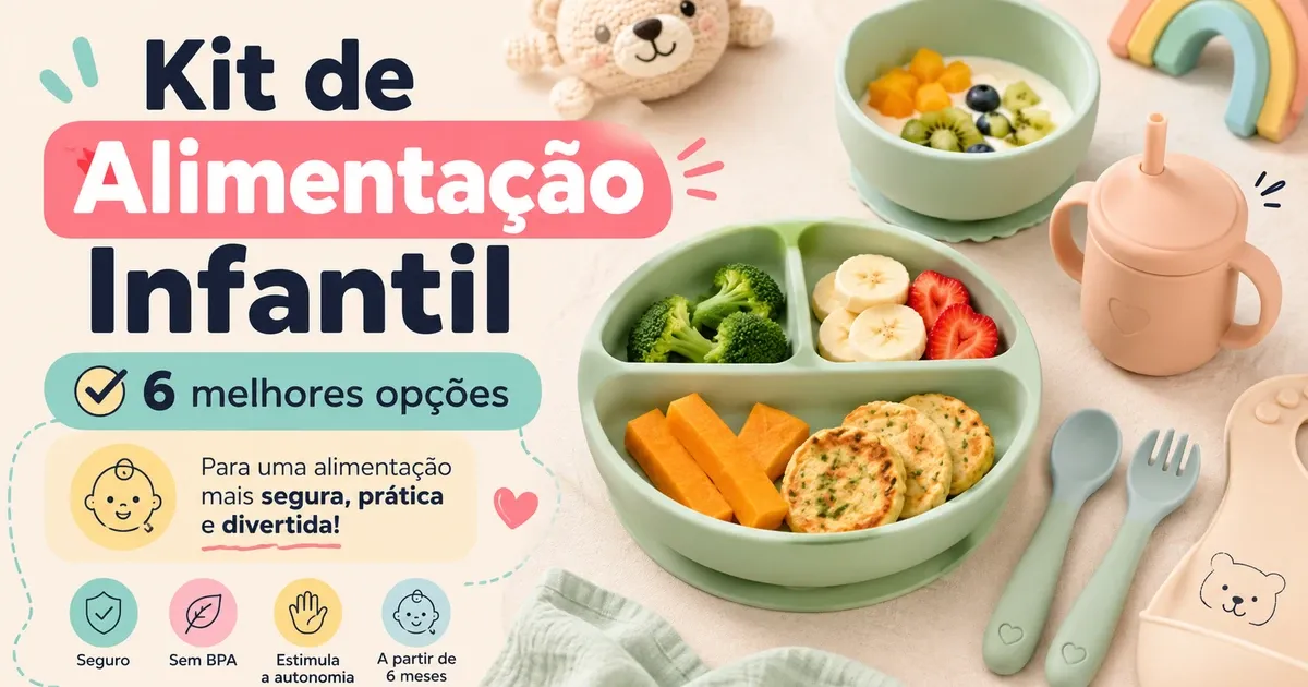 Kit de Alimentação Infantil: 6 Melhores para BLW