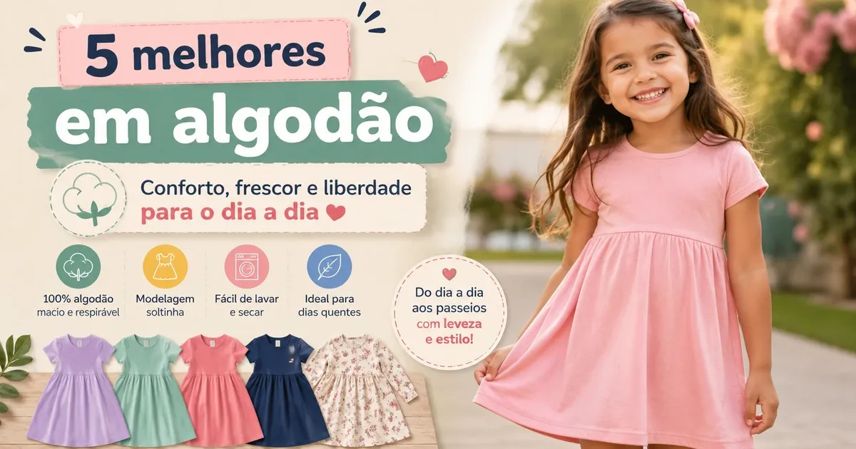 Vestido Casual Infantil: 5 Melhores em Algodão e Como Escolher