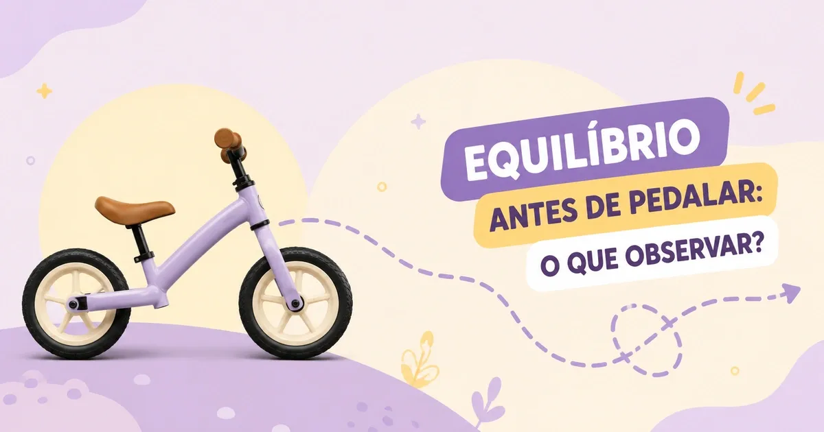 Bicicleta de Equilíbrio Infantil: Como Escolher e as 6 Melhores
