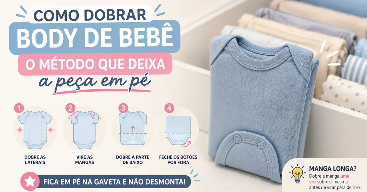 Como Dobrar Body de Bebê: o Método que Deixa a Peça em Pé