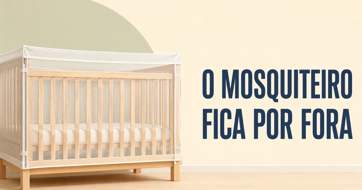 Mosquiteiro para Berço: É Seguro, Qual Tipo e Como Usar
