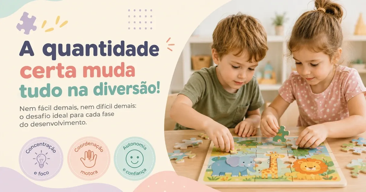 Quebra-Cabeça Infantil: Quantas Peças por Idade e os Melhores